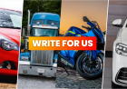 Write for Us Automobile News, Vehicle Maintenance, Reviews, Auto Technology Accessories parts