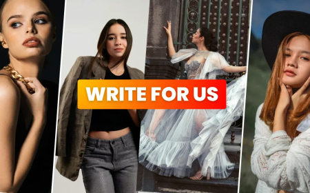 Write for Us Fashion – Guest Post for Fashion, Beauty & Lifestyle Guest Blog Articles